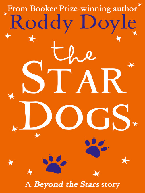 Title details for The Star Dogs by Roddy Doyle - Available